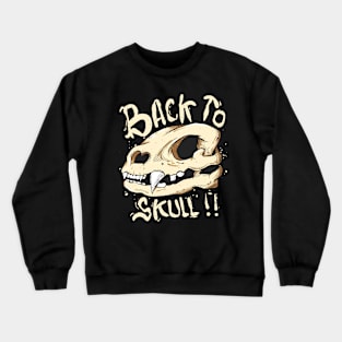 back to skull Crewneck Sweatshirt